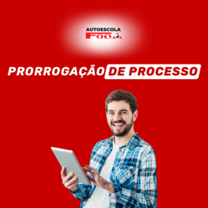 PRORROGAÇÃO DE PROCESSO